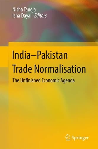 India-Pakistan Trade Normalisation The Unfinished Economic Agenda