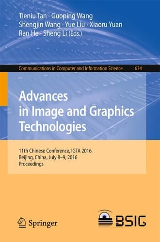 Advances in Image and Graphics Technologies 11th Chinese Conference, IGTA 2016, Beijing, China, July 8-9, 2016, Proceedings