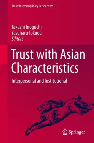 Trust with Asian Characteristics Interpersonal and Institutional