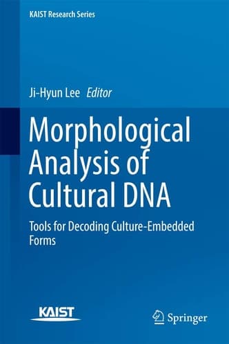 Morphological Analysis of Cultural DNA Tools for Decoding Culture-Embedded Forms