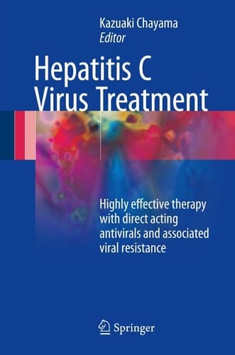 Hepatitis C Virus Treatment Highly Effective Therapy with Direct Acting Antivirals and Associated Viral Resistance