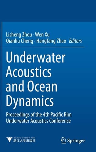 Underwater Acoustics and Ocean Dynamics Proceedings of the 4th Pacific Rim Underwater Acoustics Conference