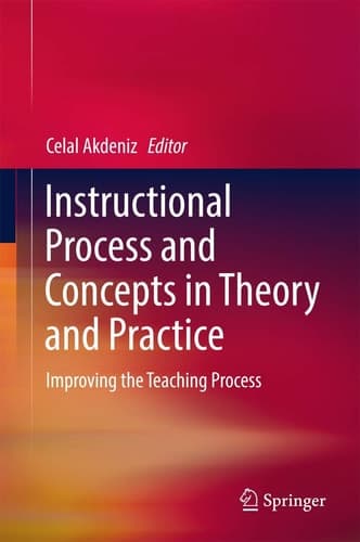 Instructional Process and Concepts in Theory and Practice Improving the Teaching Process