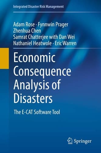 Economic Consequence Analysis of Disasters The E-CAT Software Tool
