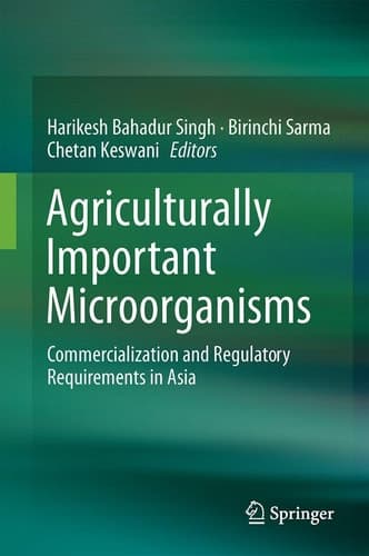 Agriculturally Important Microorganisms Commercialization and Regulatory Requirements in Asia