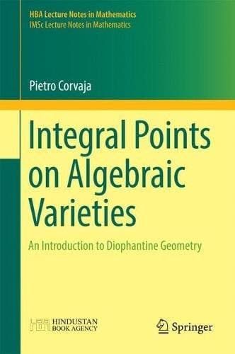 Integral Points on Algebraic Varieties An Introduction to Diophantine Geometry