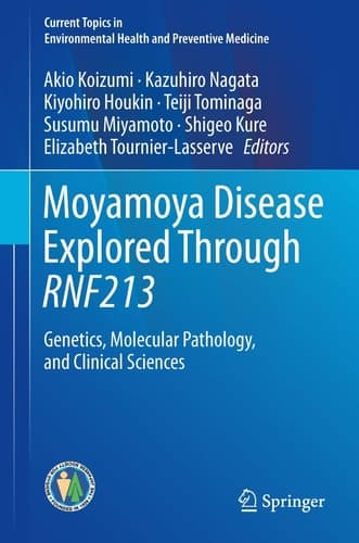 Moyamoya Disease Explored Through RNF213 Genetics, Molecular Pathology, and Clinical Sciences