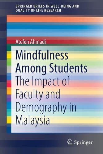 Mindfulness Among Students The Impact of Faculty and Demography in Malaysia