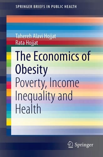 The Economics of Obesity Poverty, Income Inequality and Health
