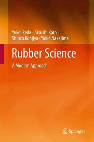 Rubber Science A Modern Approach