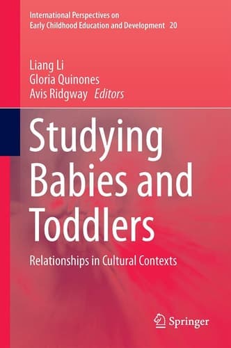 Studying Babies and Toddlers Relationships in Cultural Contexts