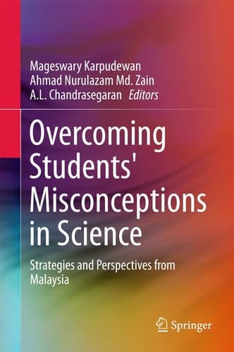 Overcoming Students' Misconceptions in Science Strategies and Perspectives from Malaysia