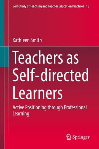 Teachers as Self-directed Learners Active Positioning through Professional Learning