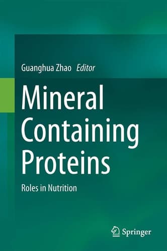 Mineral Containing Proteins Roles in Nutrition