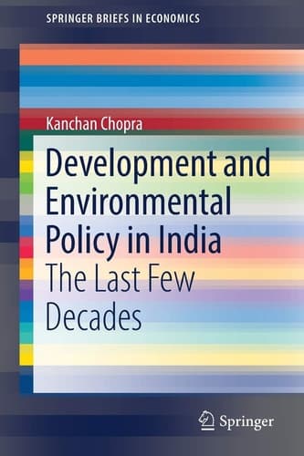 Development and Environmental Policy in India The Last Few Decades