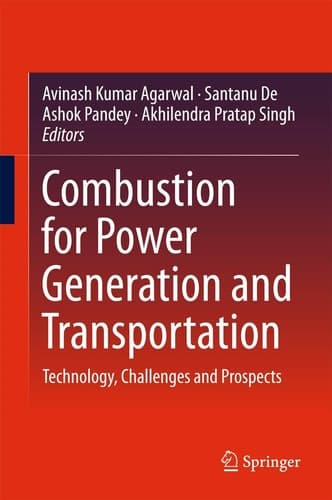 Combustion for Power Generation and Transportation Technology, Challenges and Prospects