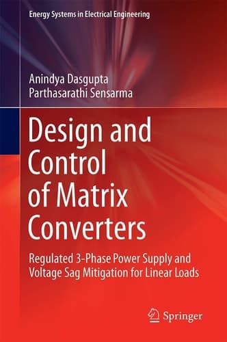 Design and Control of Matrix Converters Regulated 3-Phase Power Supply and Voltage Sag Mitigation for Linear Loads