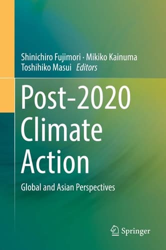 Post-2020 Climate Action Global and Asian Perspectives