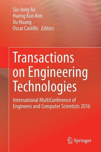 Transactions on Engineering Technologies International MultiConference of Engineers and Computer Scientists 2016