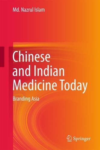 Chinese and Indian Medicine Today Branding Asia
