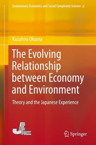 The Evolving Relationship between Economy and Environment Theory and the Japanese Experience