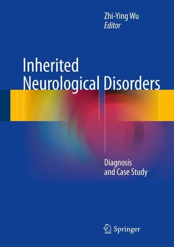 Inherited Neurological Disorders Diagnosis and Case Study