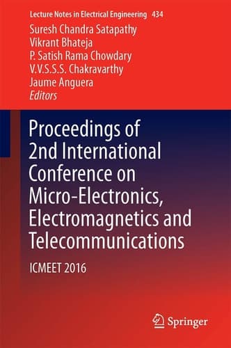 Proceedings of 2nd International Conference on Micro-Electronics, Electromagnetics and Telecommunications ICMEET 2016