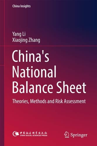China's National Balance Sheet Theories, Methods and Risk Assessment