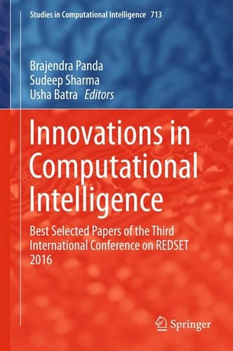 Innovations in Computational Intelligence Best Selected Papers of the Third International Conference on REDSET 2016