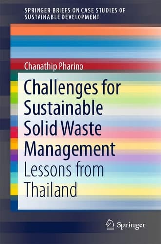 Challenges for Sustainable Solid Waste Management Lessons from Thailand