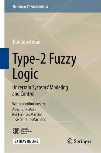 Type-2 Fuzzy Logic Uncertain Systems’ Modeling and Control