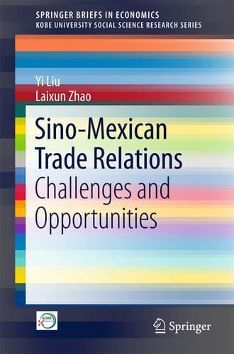 Sino-Mexican Trade Relations Challenges and Opportunities