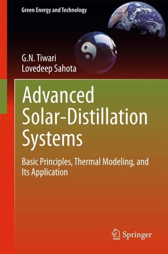 Advanced Solar-Distillation Systems Basic Principles, Thermal Modeling, and Its Application
