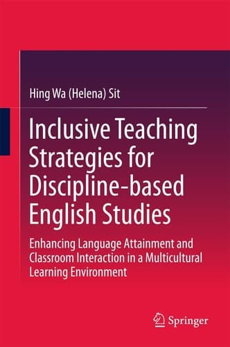 Inclusive Teaching Strategies for Discipline-based English Studies Enhancing Language Attainment and Classroom Interaction in a Multicultural Learning Environment