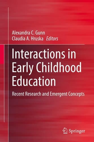 Interactions in Early Childhood Education Recent Research and Emergent Concepts