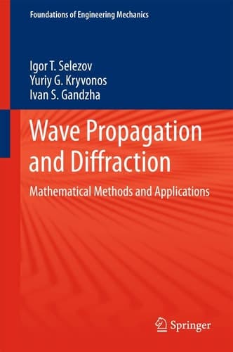Wave Propagation and Diffraction Mathematical Methods and Applications
