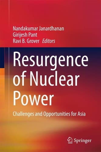 Resurgence of Nuclear Power Challenges and Opportunities for Asia