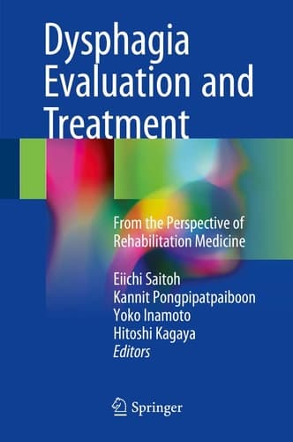Dysphagia Evaluation and Treatment From the Perspective of Rehabilitation Medicine