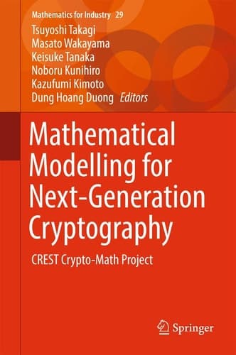 Mathematical Modelling for Next-Generation Cryptography CREST Crypto-Math Project