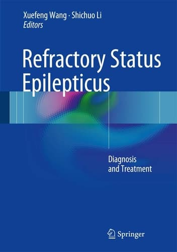 Refractory Status Epilepticus Diagnosis and Treatment