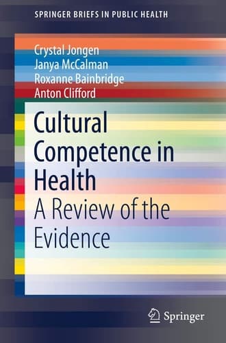 Cultural Competence in Health A Review of the Evidence