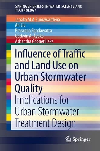 Influence of Traffic and Land Use on Urban Stormwater Quality Implications for Urban Stormwater Treatment Design