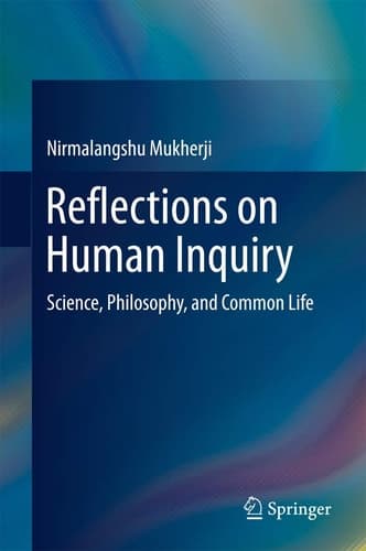 Reflections on Human Inquiry Science, Philosophy, and Common Life