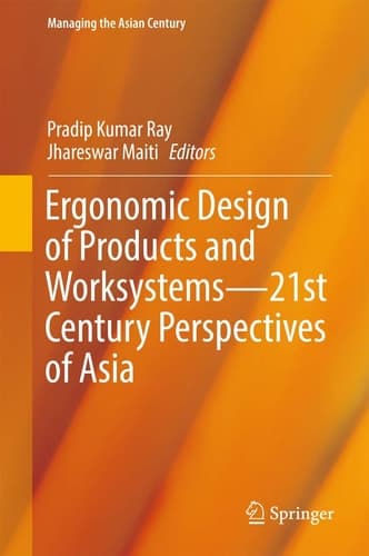 Ergonomic Design of Products and Worksystems - 21st Century Perspectives of Asia