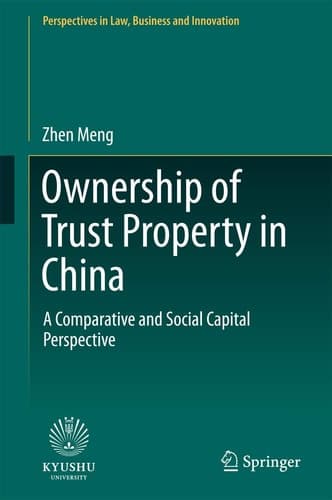 Ownership of Trust Property in China A Comparative and Social Capital Perspective