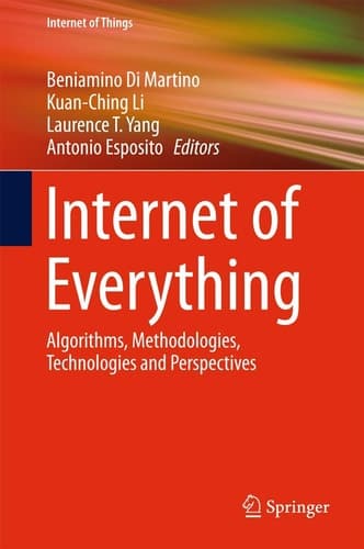 Internet of Everything Algorithms, Methodologies, Technologies and Perspectives