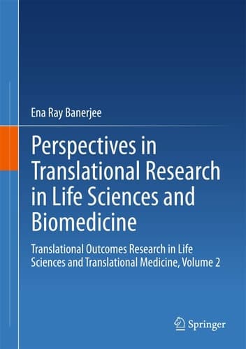 Perspectives in Translational Research in Life Sciences and Biomedicine Translational Outcomes Research in Life Sciences and Translational Medicine