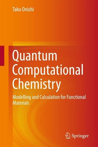 Quantum Computational Chemistry Modelling and Calculation for Functional Materials