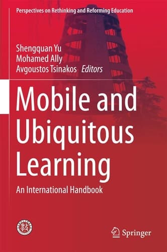 Mobile and Ubiquitous Learning An International Handbook