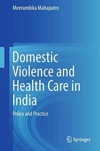 Domestic Violence and Health Care in India Policy and Practice